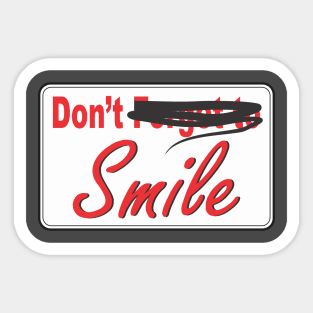 Don't Smile Sticker